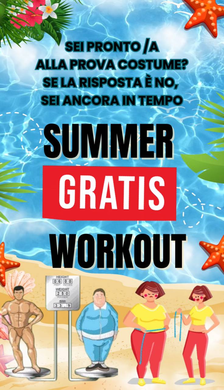 PREPARATI GRATIS ALLA PROVA COSTUME - ti aiuto a raggiungere gratis il corpo che vorresti